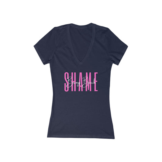 Bring Back Shame Women's Jersey Short Sleeve Deep V-Neck Tee